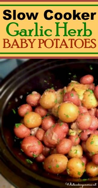 Slow Cooker Garlic Roasted Baby Potatoes Recipe, Whats Cooking America